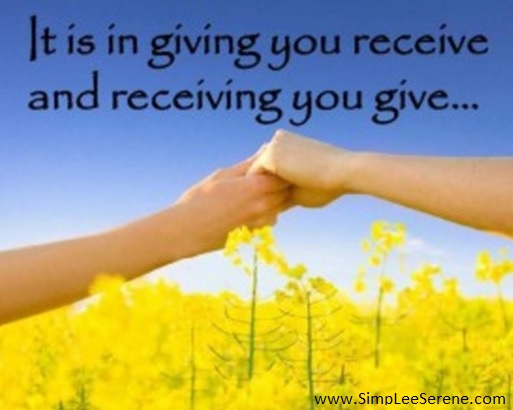 holding hands "It is in giving you receive and receiving you give"