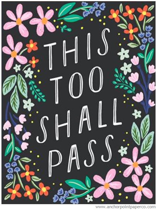 This too shall pass