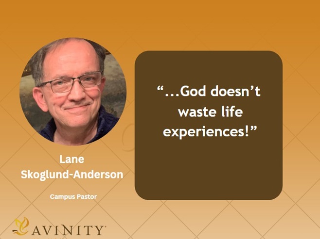 God doesn’t waste life experiences!